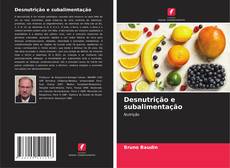 Capa do livro de Desnutrição e subalimentação 