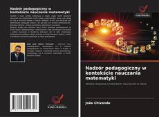 Copertina di Nadzór pedagogiczny w kontekście nauczania matematyki