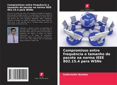 Portada del libro de Compromisso entre frequência e tamanho do pacote na norma IEEE 802.15.4 para WSNs