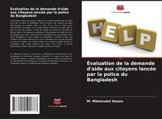 Capa do livro de Évaluation de la demande d'aide aux citoyens lancée par la police du Bangladesh 