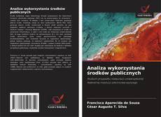 Buchcover von Analiza wykorzystania środków publicznych