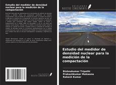 Buchcover von Estudio del medidor de densidad nuclear para la medición de la compactación