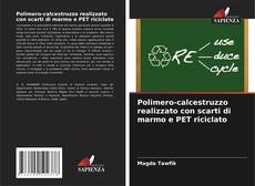 Buchcover von Polimero-calcestruzzo realizzato con scarti di marmo e PET riciclato