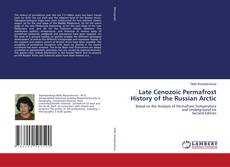 Portada del libro de Late Cenozoic Permafrost History of the Russian Arctic