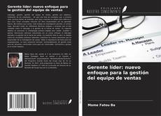 Buchcover von Gerente líder: nuevo enfoque para la gestión del equipo de ventas