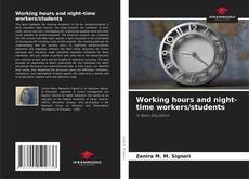 Copertina di Working hours and night-time workers/students