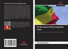 Borítókép a  At the heart of the Congolese class - hoz