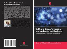 Portada del libro de A IA e a transformação da tradução profissional: