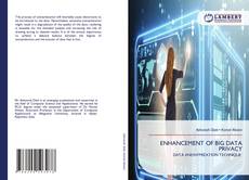 Bookcover of ENHANCEMENT OF BIG DATA PRIVACY