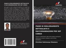 Couverture de PIANO DI MIGLIORAMENTO DETTAGLIATO E RACCOMANDAZIONI PER SEP CONGO