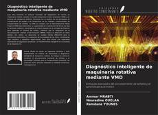 Borítókép a  Diagnóstico inteligente de maquinaria rotativa mediante VMD - hoz