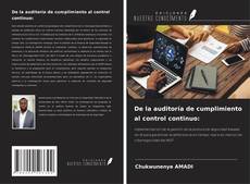 Copertina di De la auditoría de cumplimiento al control continuo: