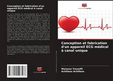 Buchcover von Conception et fabrication d'un appareil ECG médical à canal unique