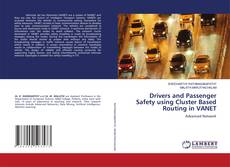 Couverture de Drivers and Passenger Safety using Cluster Based Routing in VANET