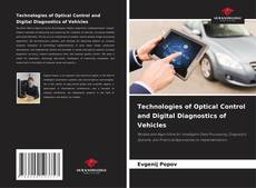 Technologies of Optical Control and Digital Diagnostics of Vehicles的封面
