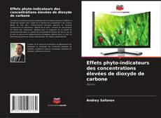 Buchcover von Effets phyto-indicateurs des concentrations élevées de dioxyde de carbone