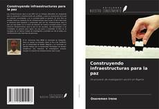 Buchcover von Construyendo infraestructuras para la paz