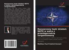 Buchcover von Rozszerzony teatr działań: NATO w walce z przestępczością zorganizowaną