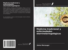 Buchcover von Medicina tradicional y enfermedades otorrinolaringológicas