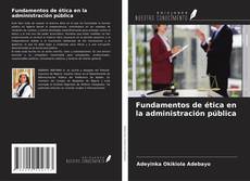 Buchcover von Fundamentos de ética en la administración pública