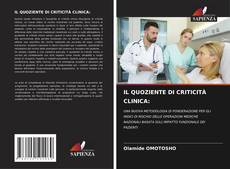Couverture de IL QUOZIENTE DI CRITICITÀ CLINICA: