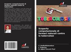 Bookcover of Scoperta computazionale di farmaci naturali contro la tubercolosi
