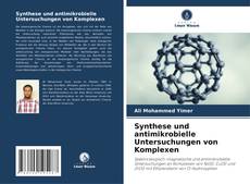 Couverture de Synthese und antimikrobielle Untersuchungen von Komplexen