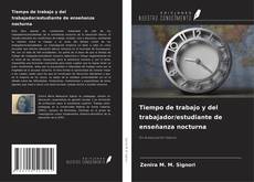 Portada del libro de Tiempo de trabajo y del trabajador/estudiante de enseñanza nocturna