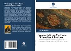 Copertina di Vom religiösen Text zum fiktionalen Schreiben