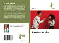 Copertina di J'ai épousé ma mère