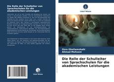Bookcover of Die Rolle der Schulleiter von Sprachschulen für die akademischen Leistungen