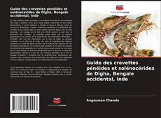 Capa do livro de Guide des crevettes pénéides et solénocérides de Digha, Bengale occidental, Inde 