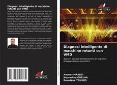 Bookcover of Diagnosi intelligente di macchine rotanti con VMD