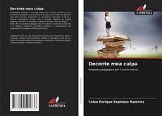 Bookcover of Decente mea culpa