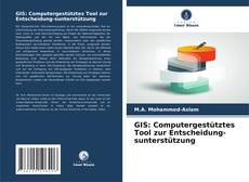 Copertina di GIS: Computergestütztes Tool zur Entscheidung-sunterstützung