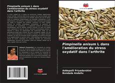Bookcover of Pimpinella anisum L dans l'amélioration du stress oxydatif dans l'arthrite