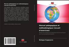 Couverture de Manuel pédagogique et méthodologique (recueil d'exercices)