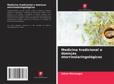 Portada del libro de Medicina tradicional e doenças otorrinolaringológicas