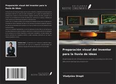 Bookcover of Preparación visual del inventor para la lluvia de ideas