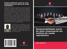 Capa do livro de Responsabilidade social do setor empresarial em matéria de saúde reprodutiva 
