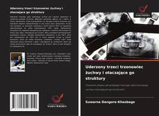 Couverture de Uderzony trzeci trzonowiec żuchwy i otaczające go struktury