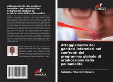 Capa do livro de Atteggiamento dei genitori infermieri nei confronti del programma globale di eradicazione della poliomielite 