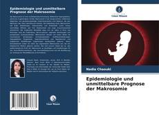 Обложка Epidemiologie und unmittelbare Prognose der Makrosomie