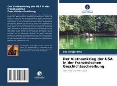 Couverture de Der Vietnamkrieg der USA in der französischen Geschichtsschreibung