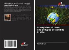 Capa do livro de Alberghiero di lusso: uno sviluppo sostenibile in atto 