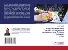 Bookcover of A High-Performance Content Management Framework for Scalable Web App