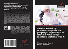 Couverture de Genetyczne cechy charakterystyczne dla progresji i odpowiedzi na leczenie wirusowego zapalenia wątroby typu C