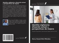 Capa do livro de Identito-vigilancia: situación actual y perspectivas de mejora 