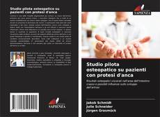 Buchcover von Studio pilota osteopatico su pazienti con protesi d'anca