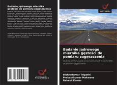 Badanie jądrowego miernika gęstości do pomiaru zagęszczenia的封面